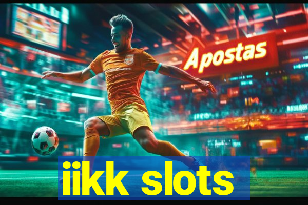 iikk slots