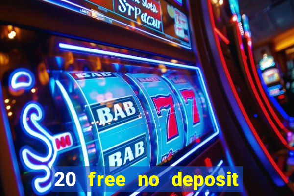 20 free no deposit casino uk 2018