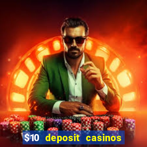 $10 deposit casinos canada update