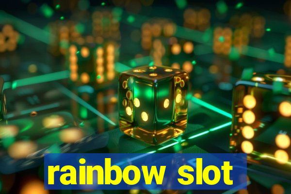 rainbow slot