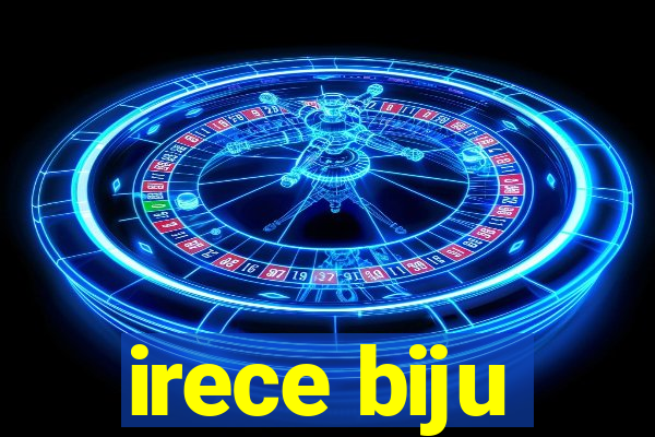 irece biju