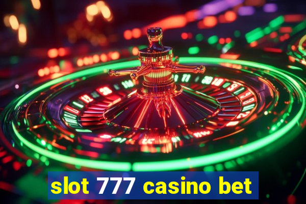 slot 777 casino bet