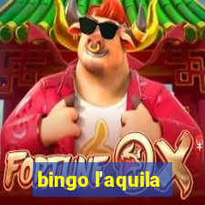 bingo l'aquila