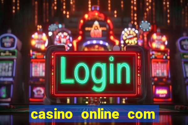 casino online com bonus de cadastro sem deposito