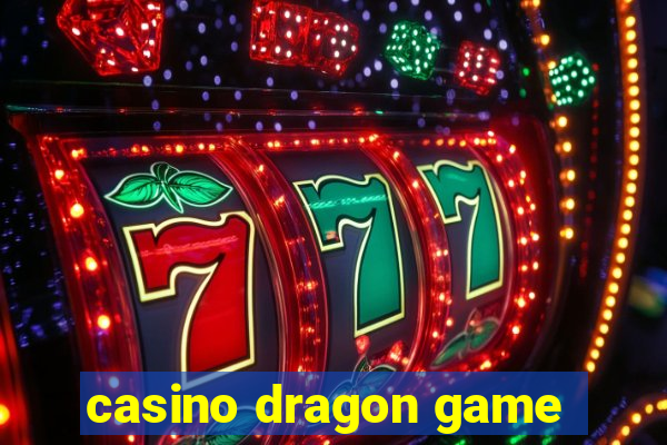 casino dragon game