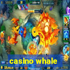 casino whale