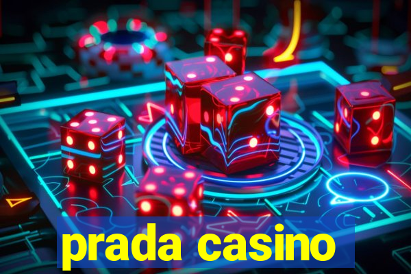 prada casino