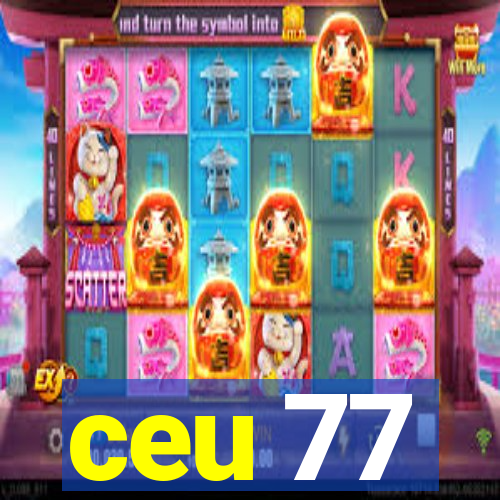 ceu 77