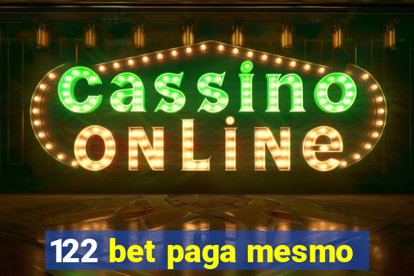 122 bet paga mesmo