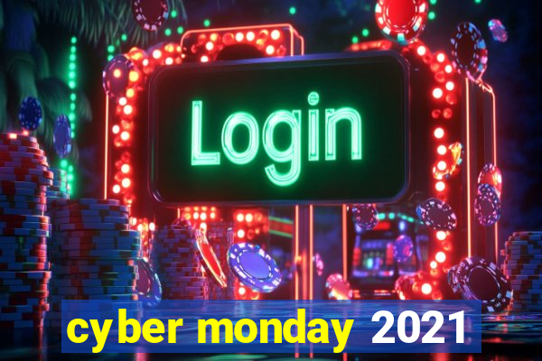 cyber monday 2021