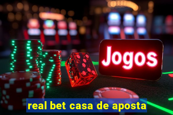 real bet casa de aposta