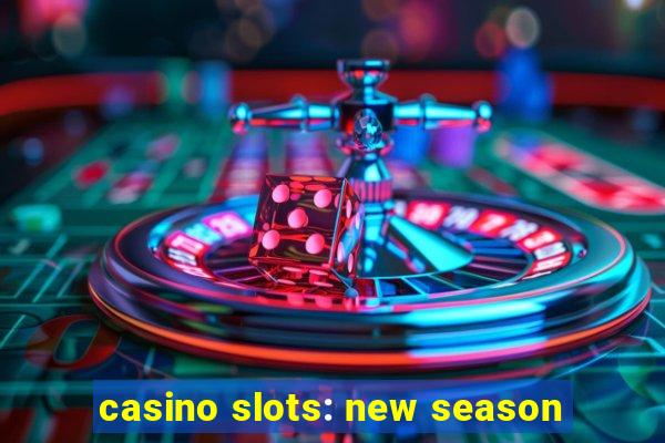 casino slots: new season