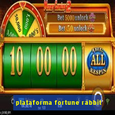 plataforma fortune rabbit