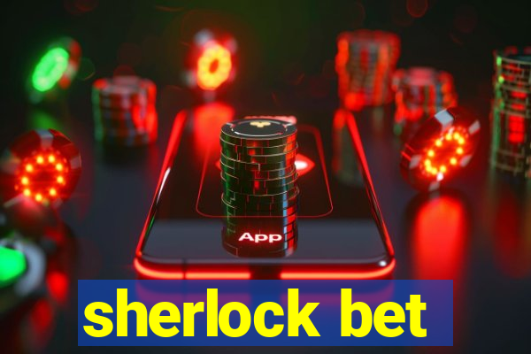 sherlock bet