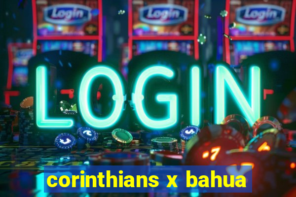 corinthians x bahua