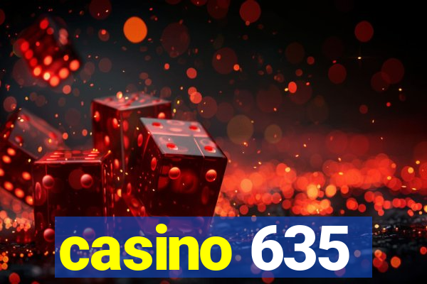 casino 635