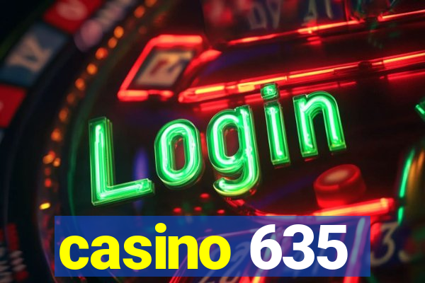 casino 635