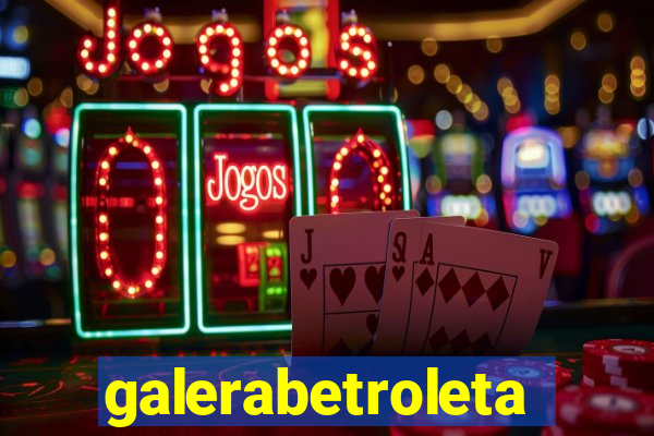 galerabetroleta