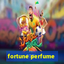 fortune perfume