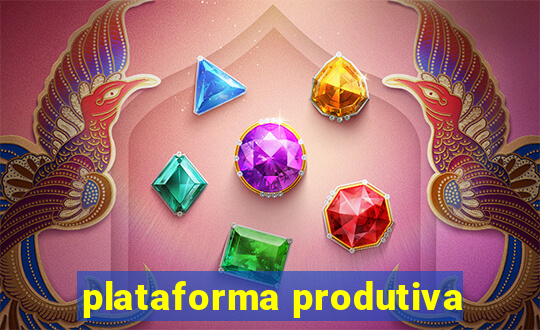 plataforma produtiva