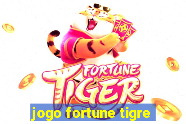 jogo fortune tigre