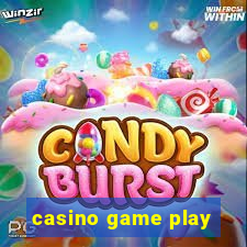 casino game play