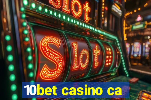 10bet casino ca