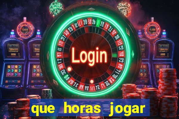 que horas jogar fortune tiger