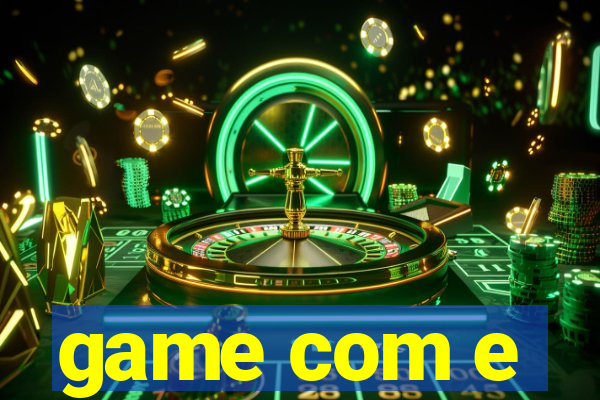 game com e