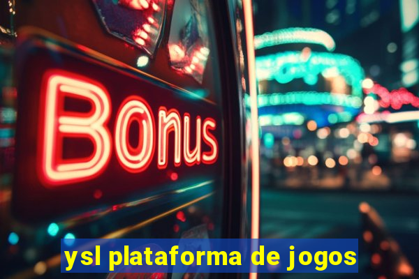 ysl plataforma de jogos