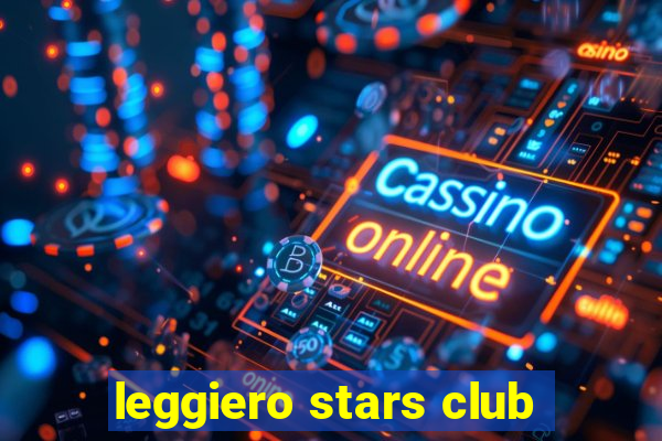 leggiero stars club