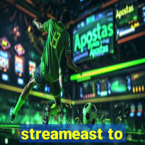 streameast to