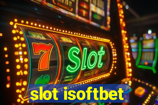 slot isoftbet