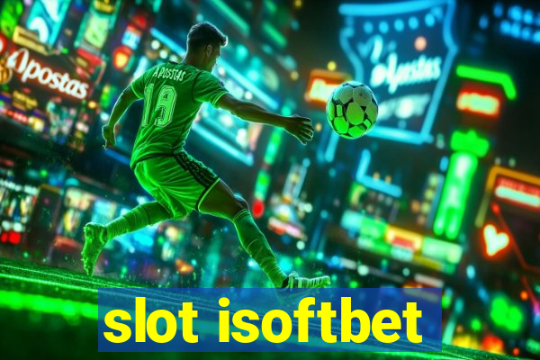 slot isoftbet