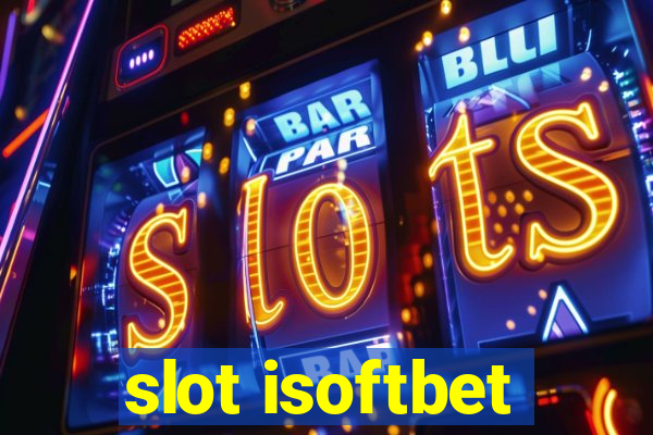 slot isoftbet