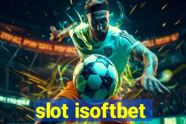 slot isoftbet