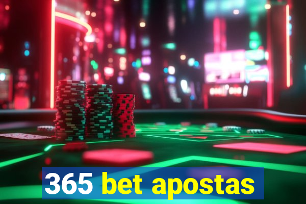 365 bet apostas