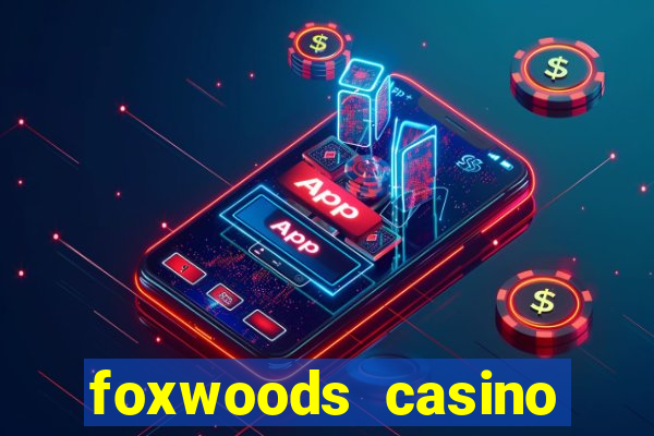 foxwoods casino connecticut hotels