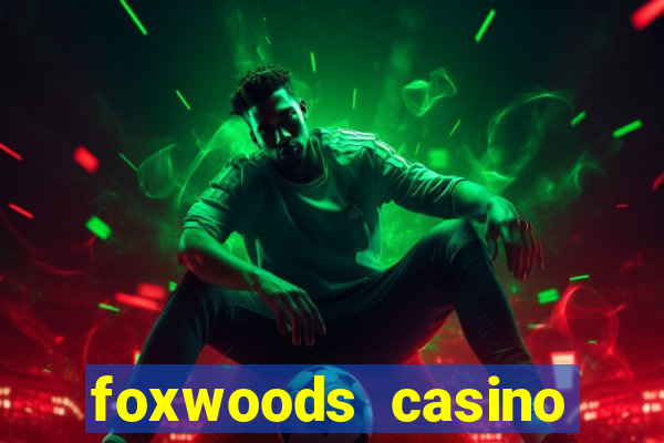 foxwoods casino connecticut hotels