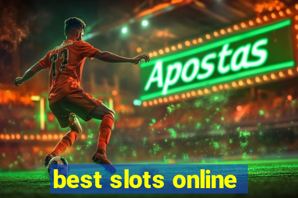 best slots online