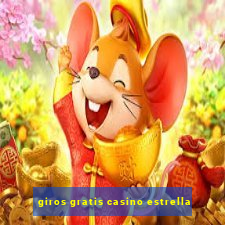 giros gratis casino estrella