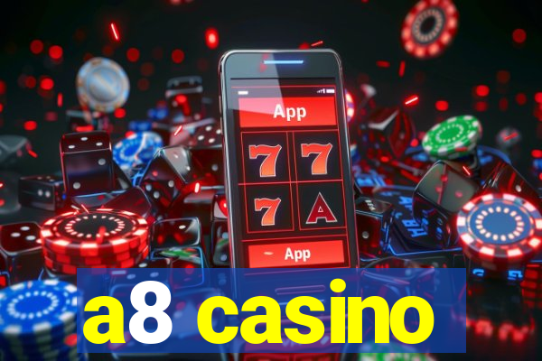 a8 casino