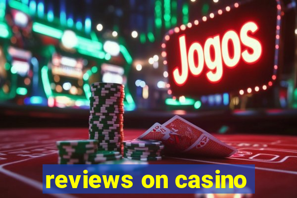 reviews on casino