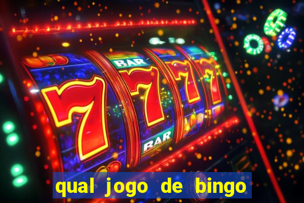 qual jogo de bingo que ganha dinheiro de verdade