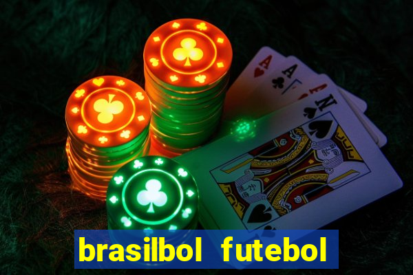 brasilbol futebol placar ao vivo