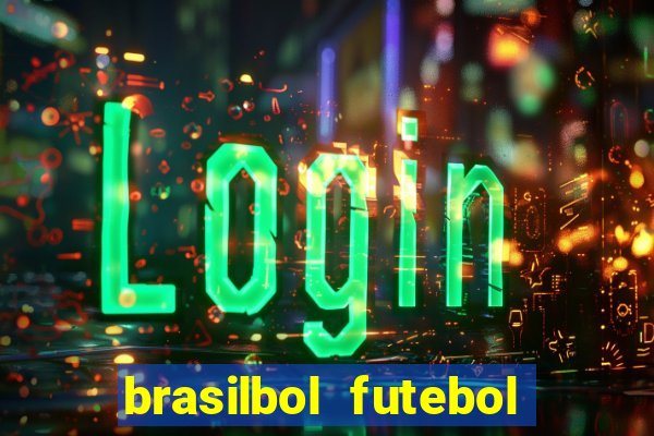 brasilbol futebol placar ao vivo