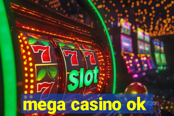 mega casino ok