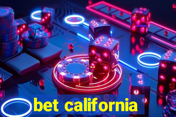 bet california