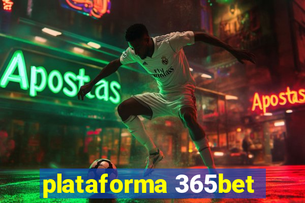 plataforma 365bet