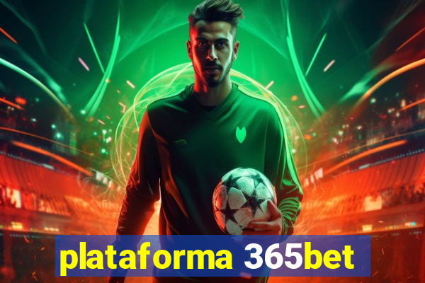 plataforma 365bet